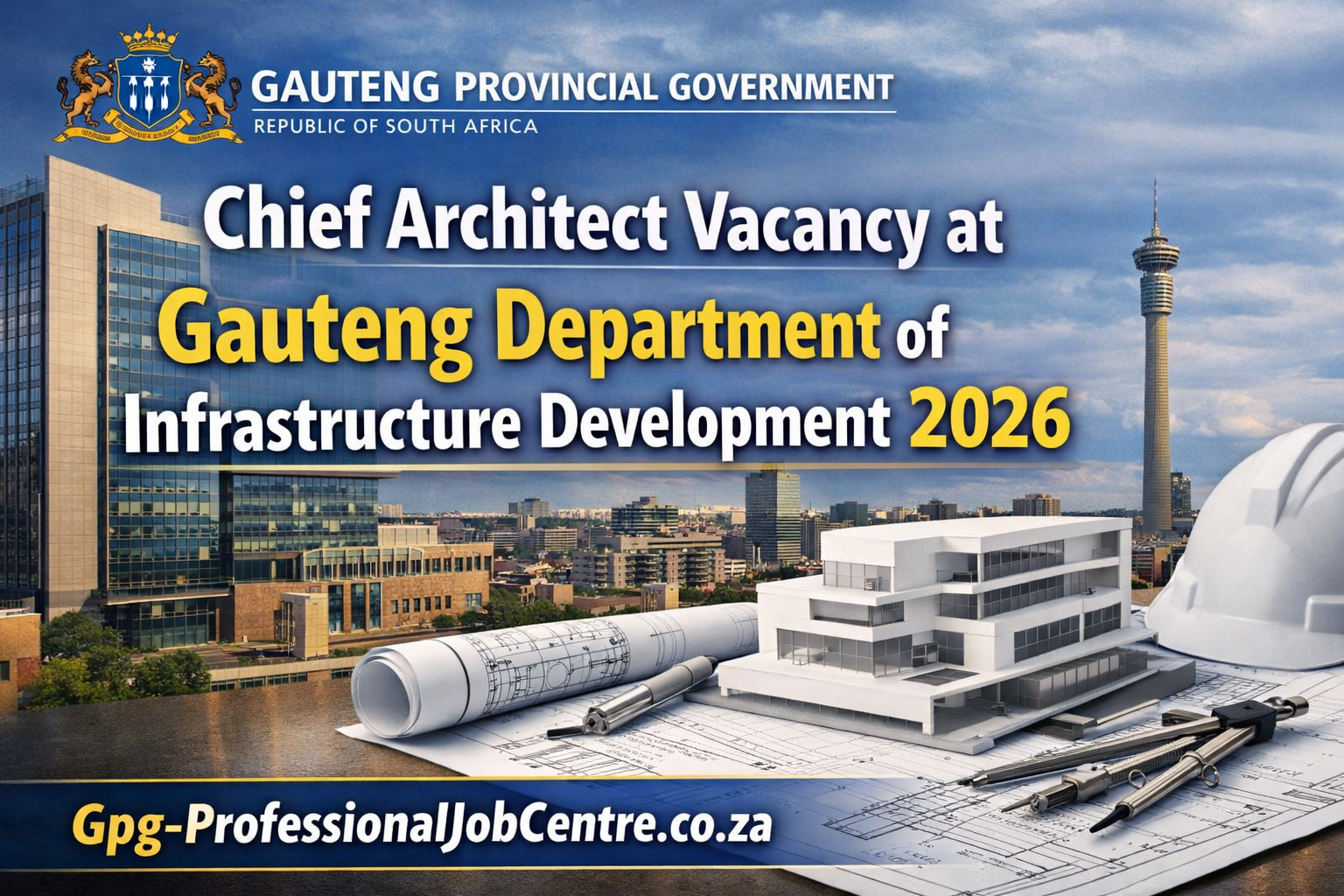 Chief Architect position at Gauteng Department of Infrastructure Development Johannesburg