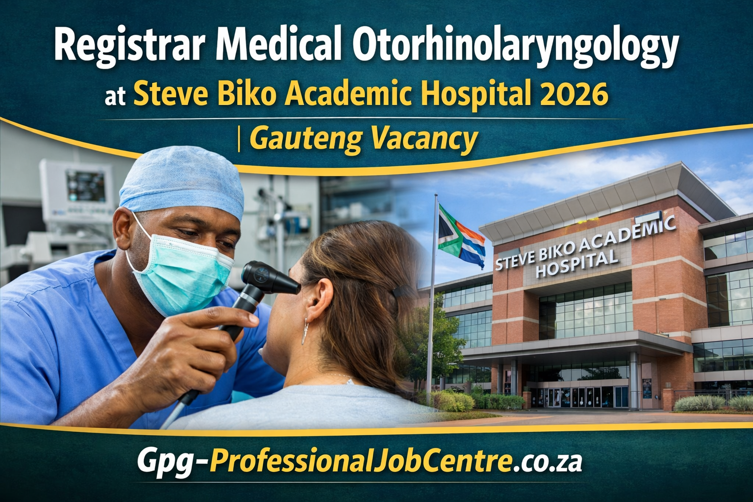Registrar Medical Otorhinolaryngology at Steve Biko Academic Hospital 2026 | Gauteng Vacancy