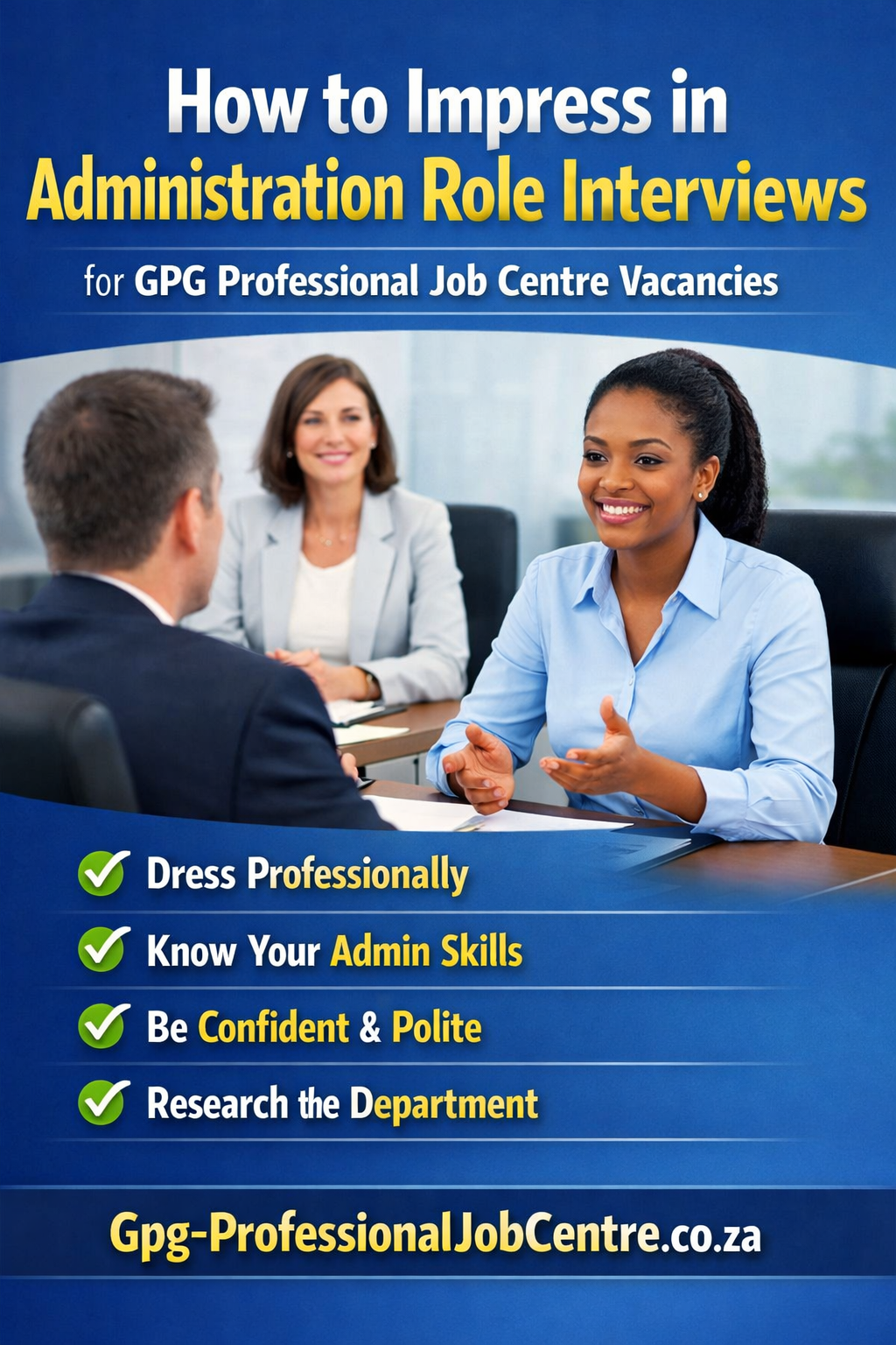 How to Impress in Administration Role Interviews for GPG Professional Job Centre Vacancies