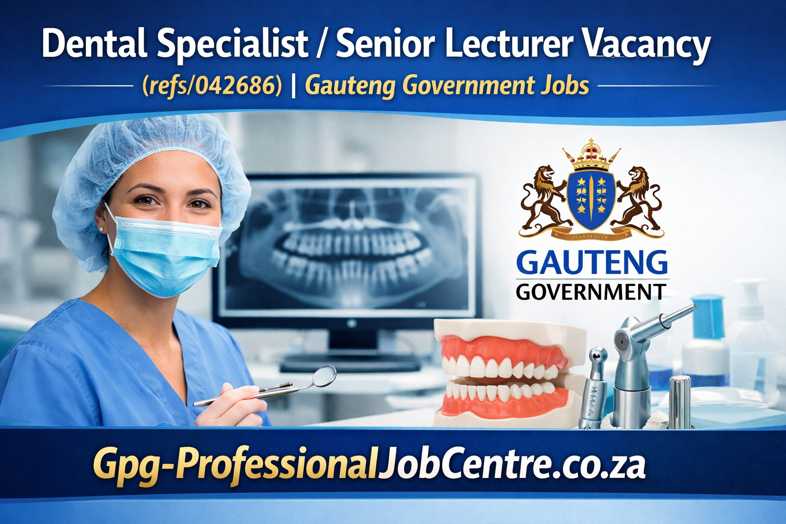 Dental Specialist / Senior Lecturer Vacancy (refs/042686) | Gauteng Government Jobs