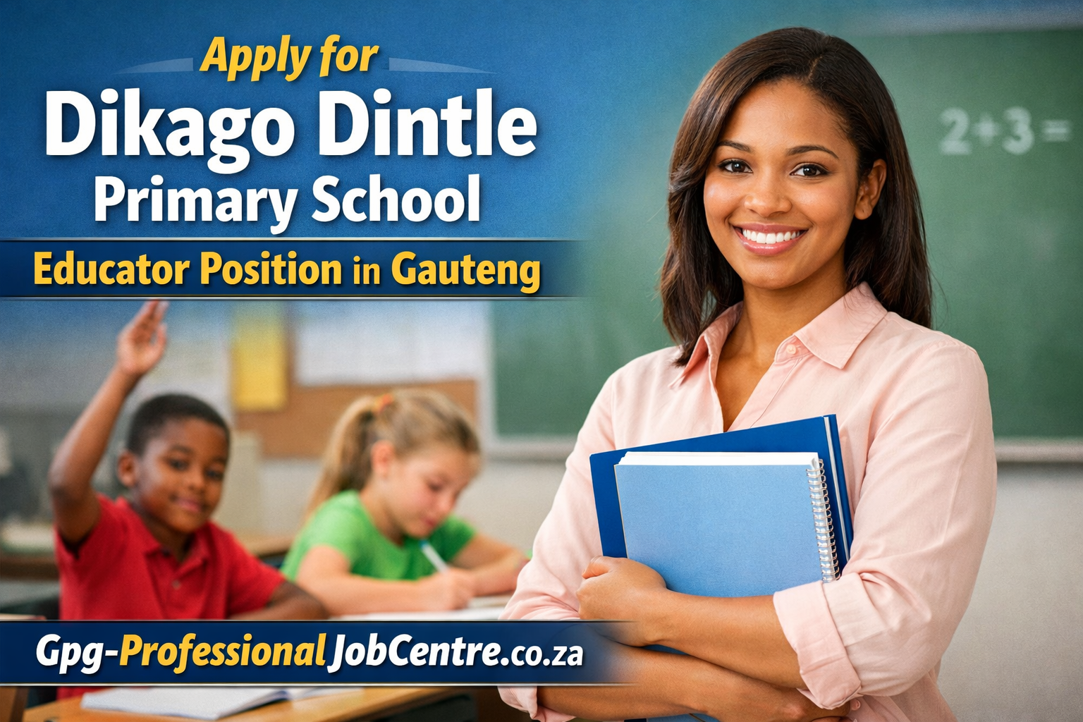 Apply for Dikago Dintle Primary School Educator Position in Gauteng