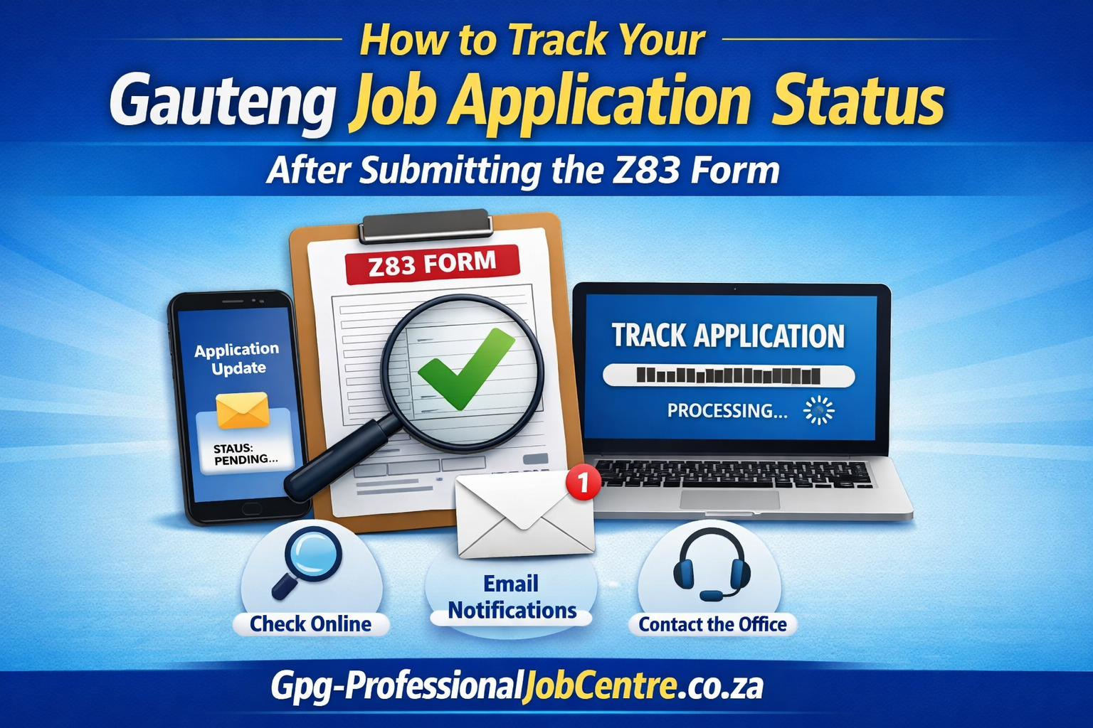 How to Track Your Gauteng Job Application Status After Submitting the Z83 Form
