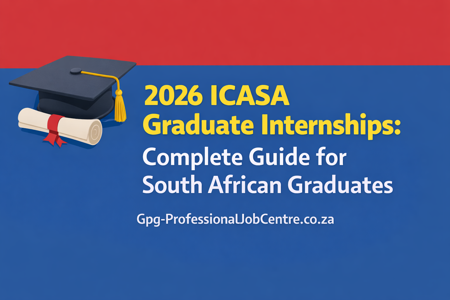 2026 ICASA Graduate Internships: Complete Guide for South African Graduates