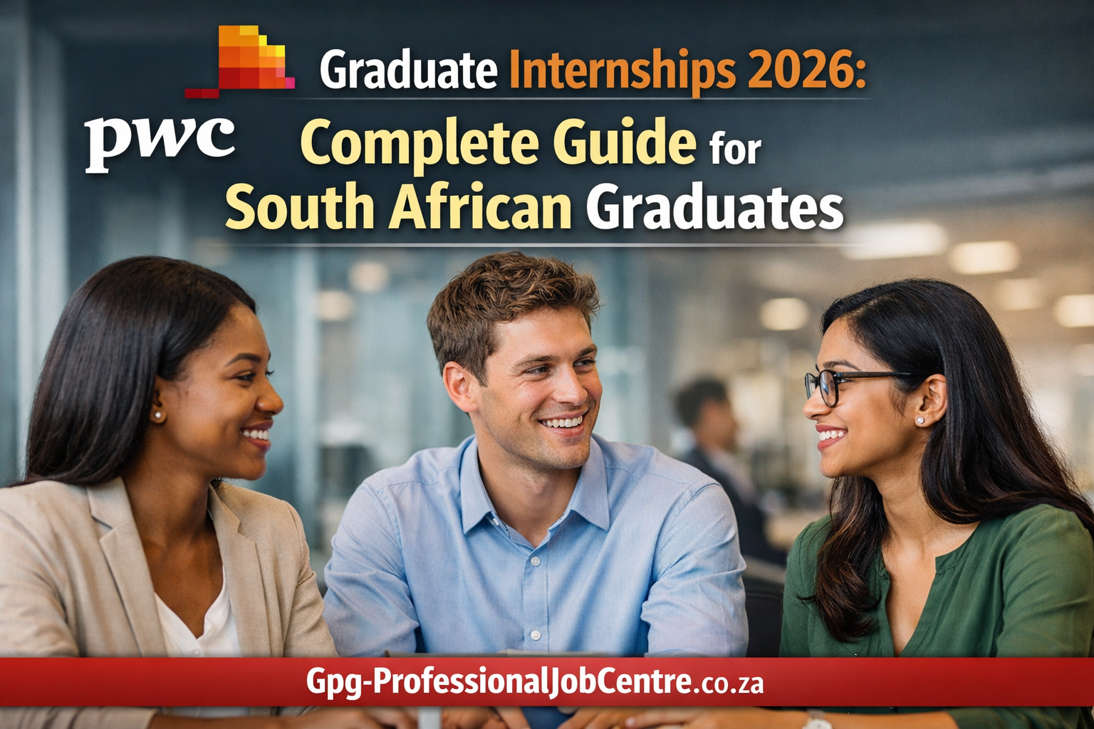 PwC graduate interns working on business projects in South Africa