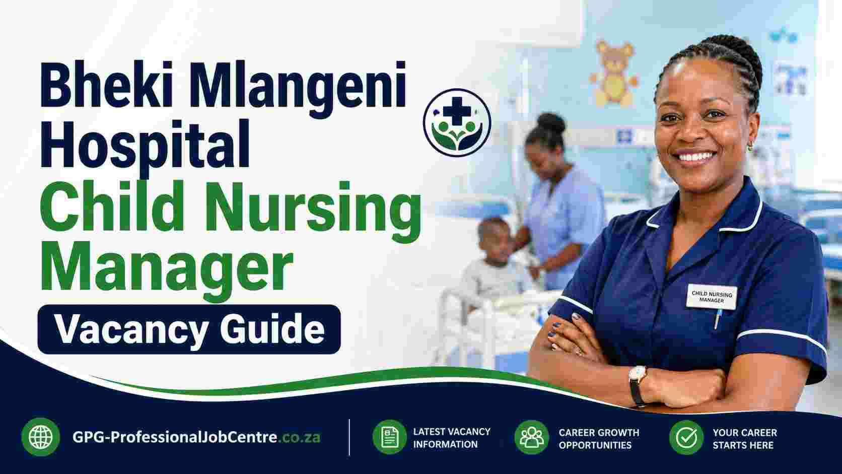 Bheki Mlangeni Hospital vacancies operational manager child nursing science job guide
