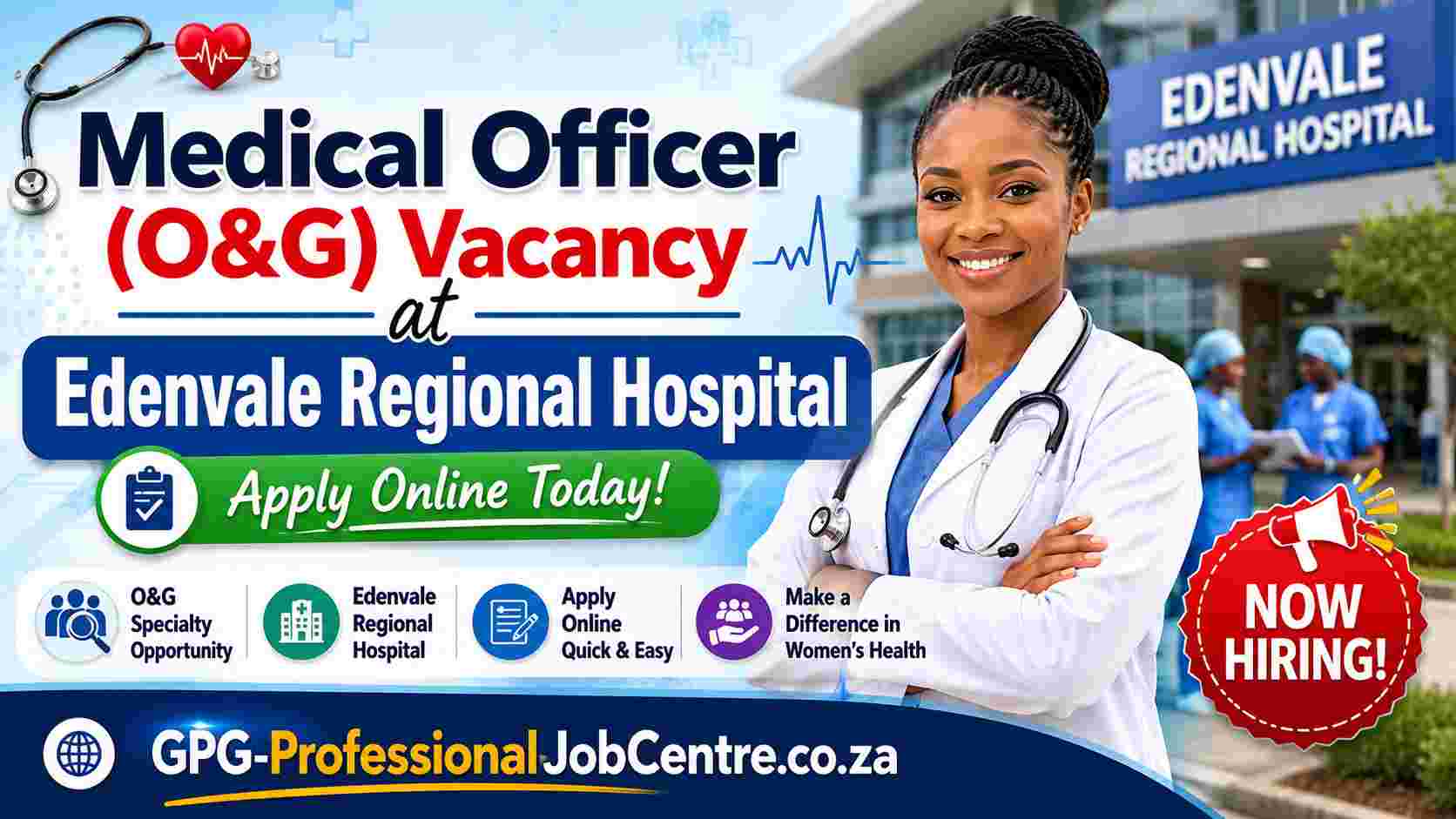 Medical Officer vacancy notice for the Obstetrics and Gynaecology department at Edenvale Regional Hospital in Gauteng.