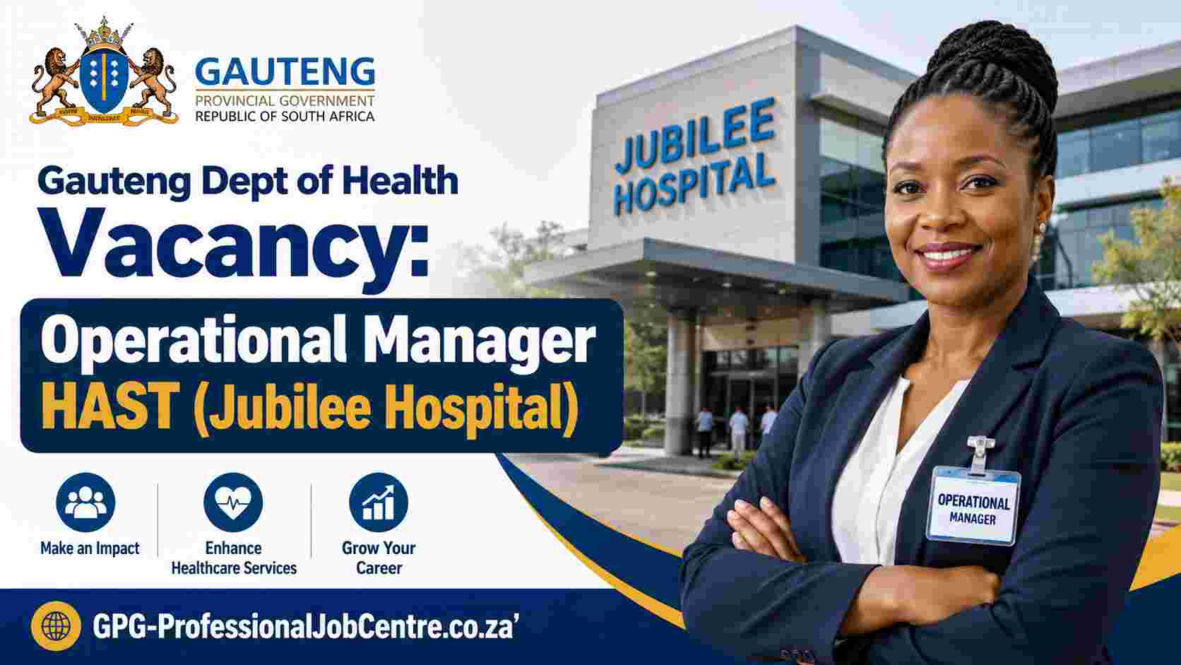 Operational Manager HAST vacancy announcement at Jubilee District Hospital under Gauteng Department of Health.